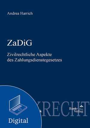 ZaDiG - Zivilrechtl. Aspekte des Zahlungsdienstegesetzes