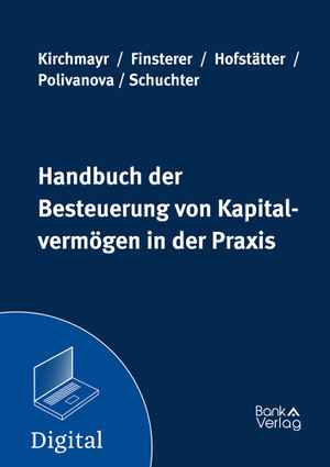Handbuch der Besteuerung von Kapitalvermögen in der Praxis