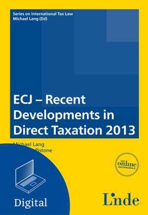 ECJ - Recent Developments in Direct Taxation 2013