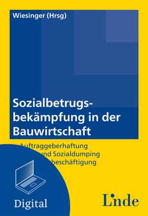 Sozialbetrugsbekämpfung in der Bauwirtschaft