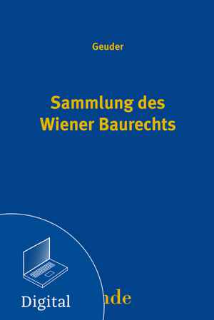 Sammlung des Wiener Baurechts GW inkl. 3. ErgLfg