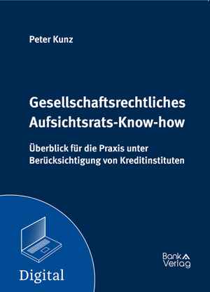 Gesellschaftsrechtliches Aufsichtsrats-Know-how