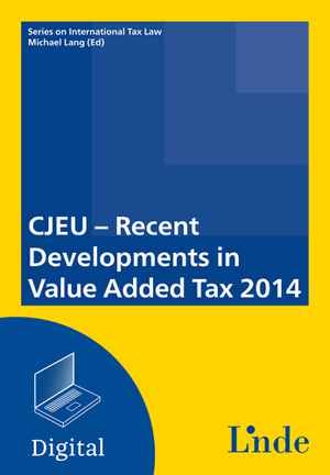 CJEU - Recent Developments in Value Added Tax 2014