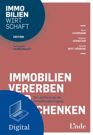 Immobilien vererben und verschenken