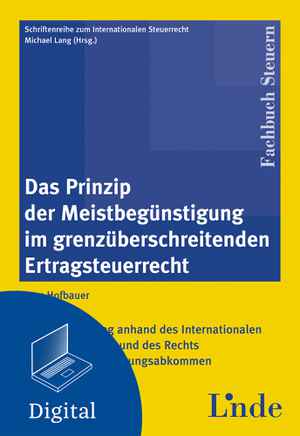 Das Prinzip der Meistbegünstigung im grenzüberschreitenden Ertragsteuerrecht