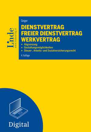 Dienstvertrag - freier Dienstvertrag - Werkvertrag