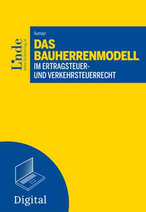 Das Bauherrenmodell im Ertragsteuer- und Verkehrsteuerrecht