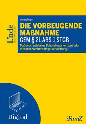Die vorbeugende Maßnahme gem § 21 Abs 1 StGB
