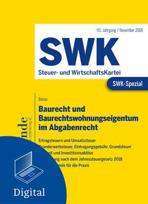 SWK-Spezial Baurecht und Baurechtswohnungseigentum im Abgabenrecht
