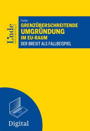 Grenzüberschreitende Umgründung im EU-Raum 