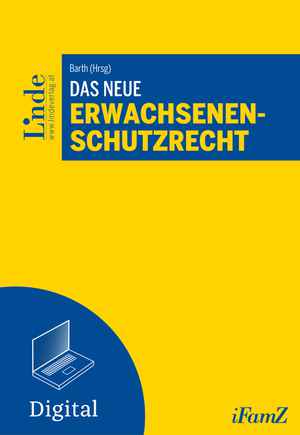 Das neue Erwachsenenschutzrecht