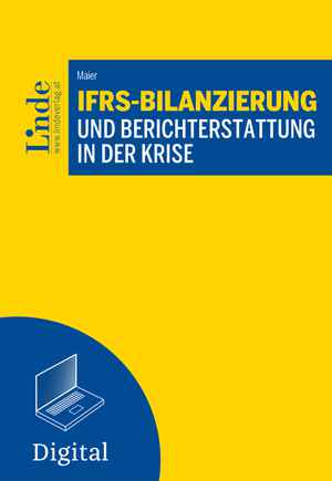 IFRS-Bilanzierung und Berichterstattung in der Krise