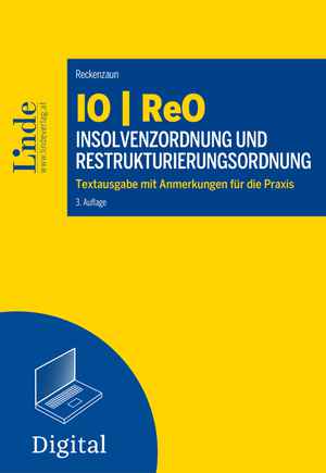 IO | ReO Insolvenzordnung und Restrukturierungsordnung