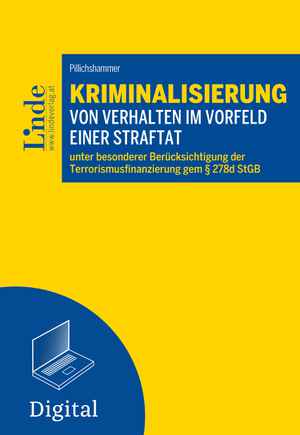 Kriminalisierung von Verhalten im Vorfeld einer Straftat