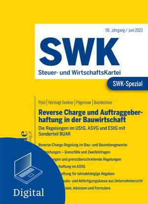 SWK-Spezial Reverse Charge und Auftraggeberhaftung in der Bauwirtschaft
