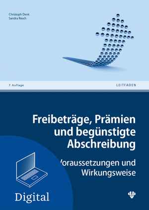 Freibeträge, Prämien und begünstigte Abschreibung