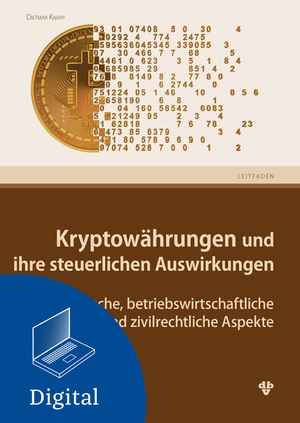 Kryptowährungen und ihre steuerlichen Auswirkungen