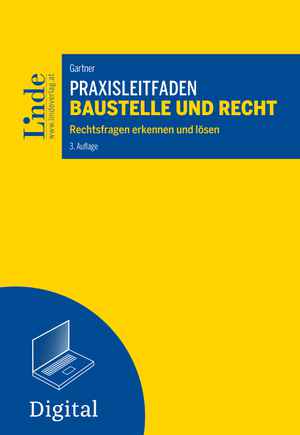 Praxisleitfaden Baustelle und Recht