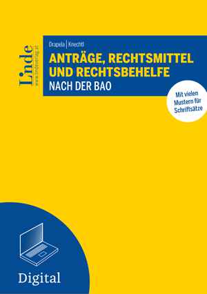 Anträge, Rechtsmittel und Rechtsbehelfe nach der BAO