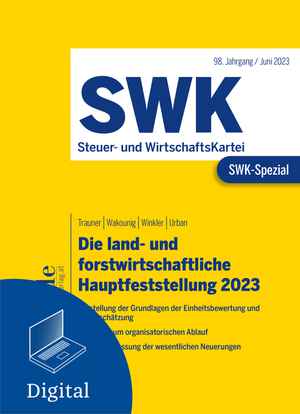 SWK-Spezial Die land- und forstwirtschaftliche Hauptfeststellung 2023