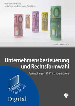 Unternehmensbesteuerung und Rechtsformwahl