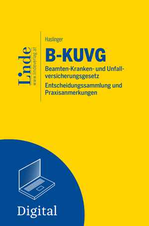 B-KUVG | Beamten-Kranken- und Unfallversicherungsgesetz - Entscheidungssammlung und Praxisanmerkungen