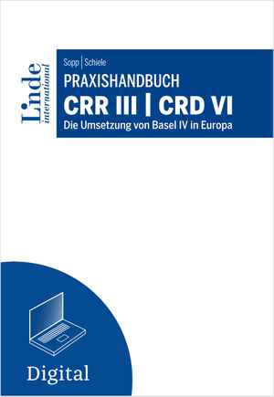 Praxishandbuch CRR III | CRD VI