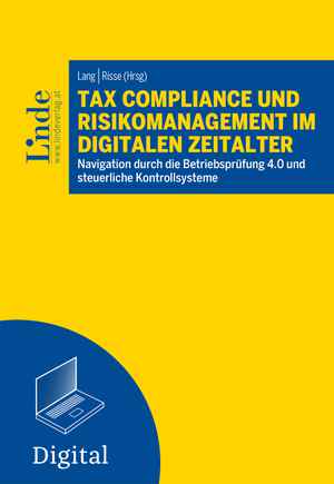 Tax Compliance und Risikomanagement im digitalen Zeitalter