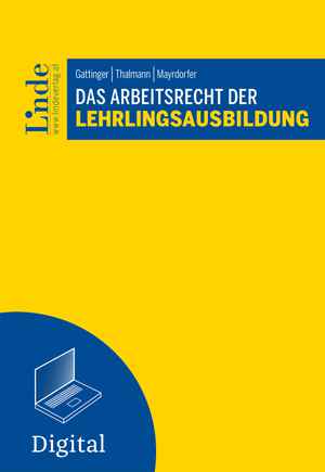 Das Arbeitsrecht der Lehrlingsausbildung