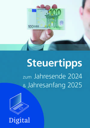 Steuertipps zum Jahresende 2024 & Jahresanfang 2025