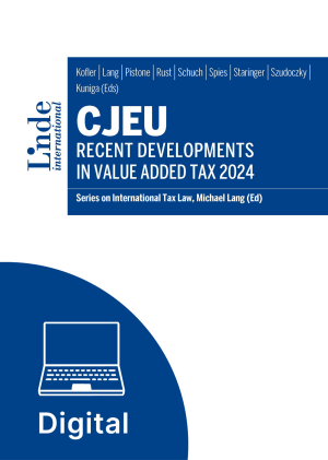 CJEU - Recent Developments in Value Added Tax 2024