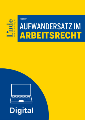 Aufwandersatz im Arbeitsrecht