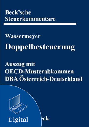 Doppelbesteuerung: DBA, Grundwerk inkl. 169. Ergänzungslieferung, eingeschränkt auf die kommentierten OECD-Musterabkommen und das Doppelbesteuerungsabkommen Deutschland - Österreich