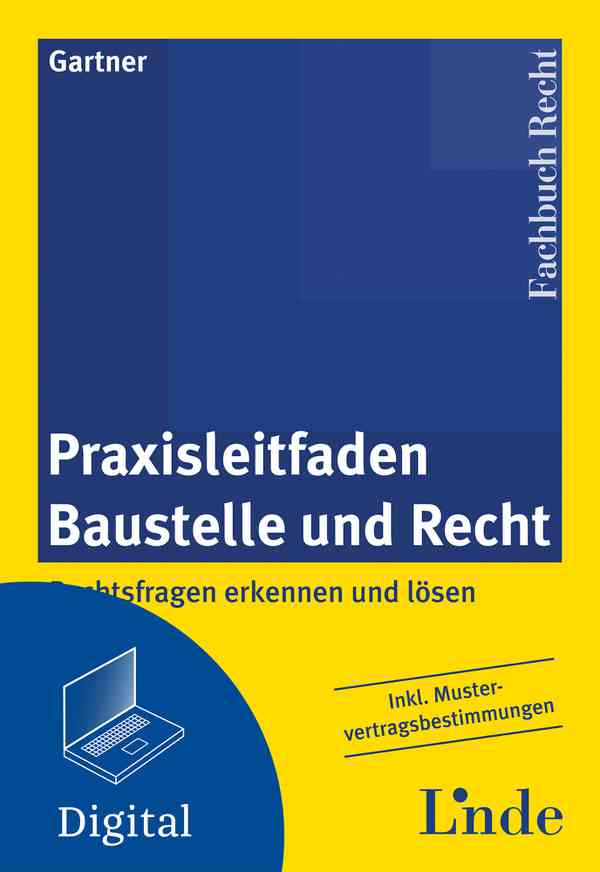 Praxisleitfaden Baustelle und Recht