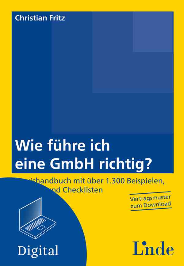 Wie führe ich eine GmbH richtig?