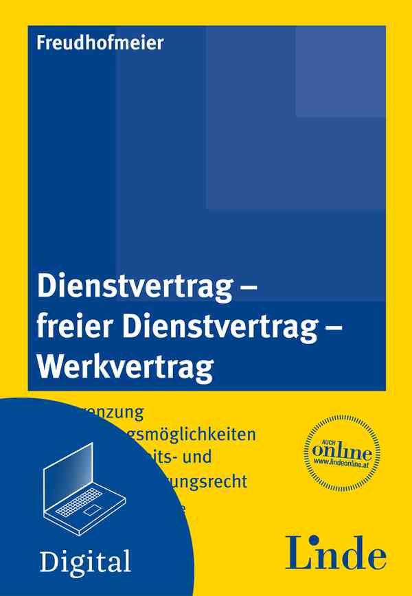 Dienstvertrag - freier Dienstvertrag - Werkvertrag