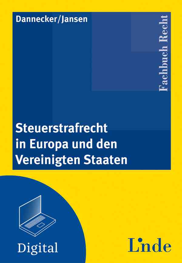 Steuerstrafrecht in Europa und den Vereinigten Staaten