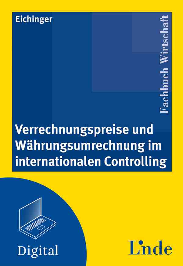 Verrechnungspreise und Währungsumrechnung im internationalen Controlling