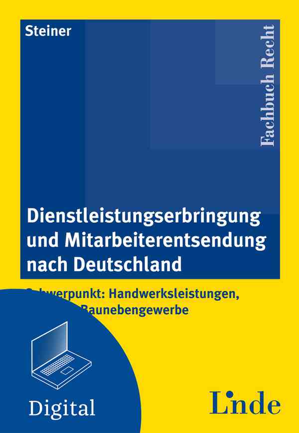 Dienstleistungserbringung und Mitarbeiterentsendung nach Deutschland