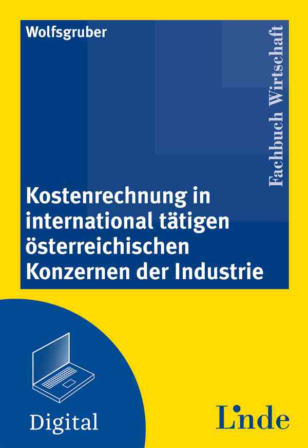Kostenrechnung in international tätigen österreichischen Konzernen der Industrie