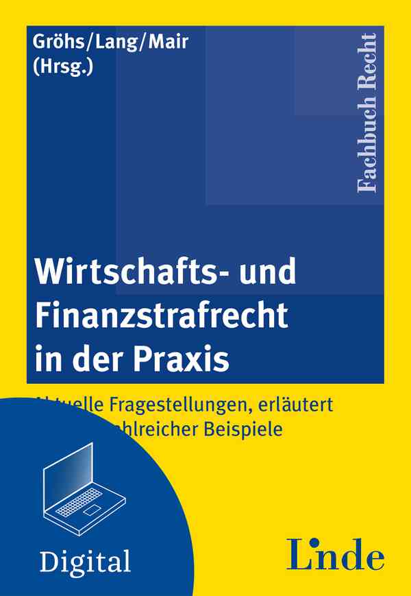 Wirtschafts- und Finanzstrafrecht in der Praxis