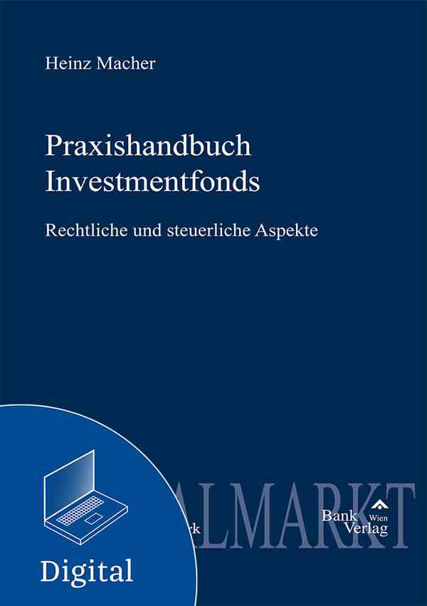 Praxishandbuch Investmentfonds