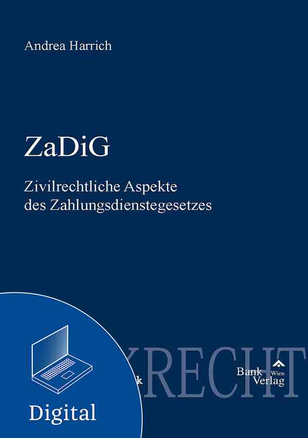 ZaDiG - Zivilrechtl. Aspekte des Zahlungsdienstegesetzes