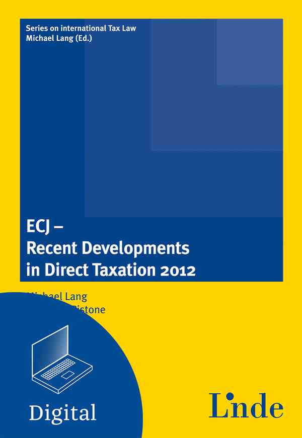 ECJ - Recent Developments in Direct Taxation 2012