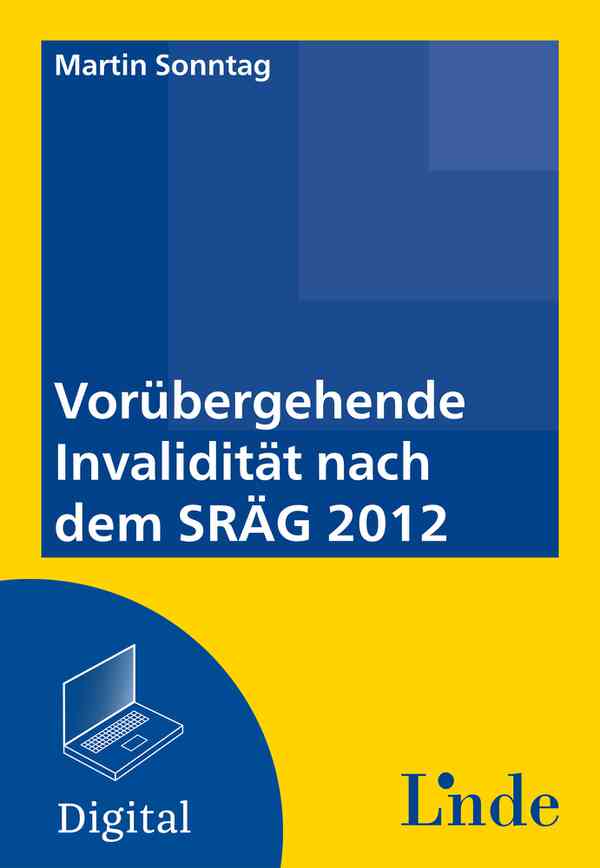 Vorübergehende Invalidität nach dem SRÄG 2012