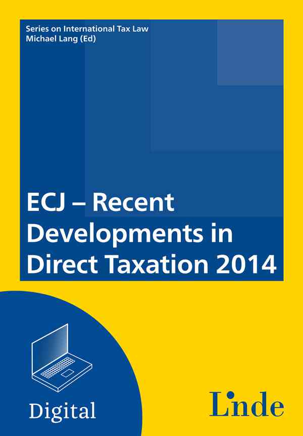 ECJ - Recent Developments in Direct Taxation 2014