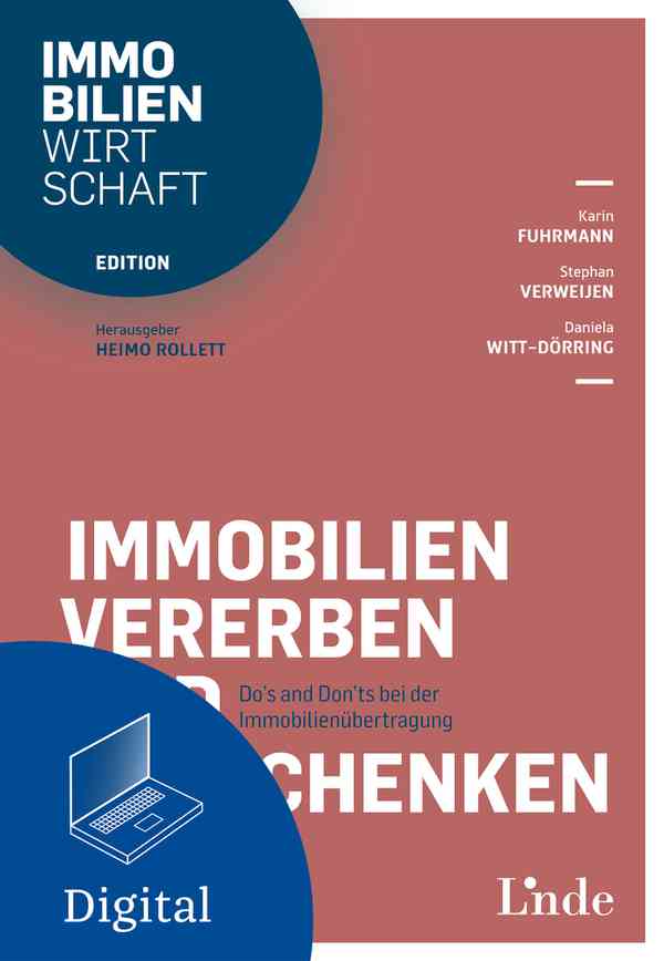 Immobilien vererben und verschenken