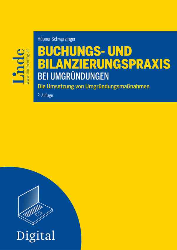 Buchungs- und Bilanzierungspraxis bei Umgründungen