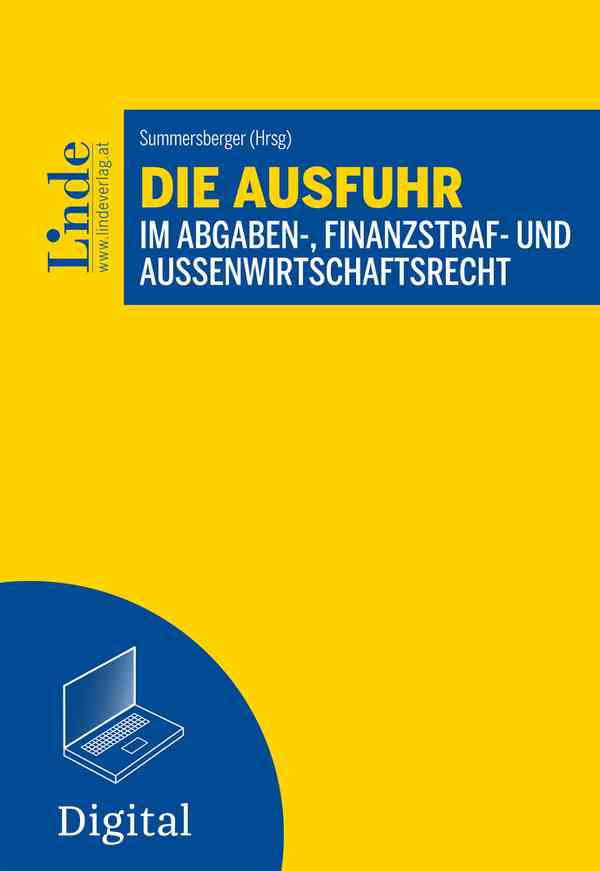 Die Ausfuhr im Abgaben-, Finanzstraf- und Außenwirtschaftsrecht