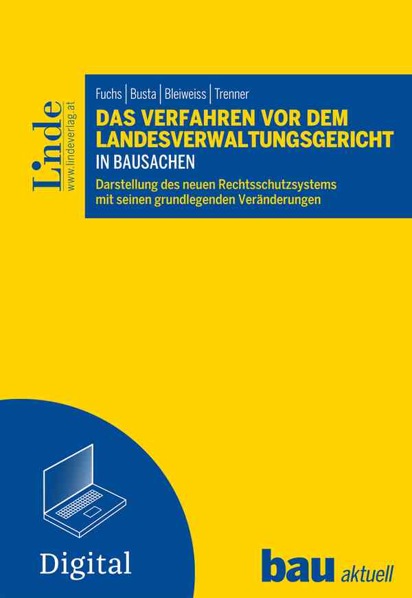 Das Verfahren vor dem Landesverwaltungsgericht in Bausachen